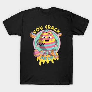 You Crack Me Up Funny Easter Day Egg T-Shirt